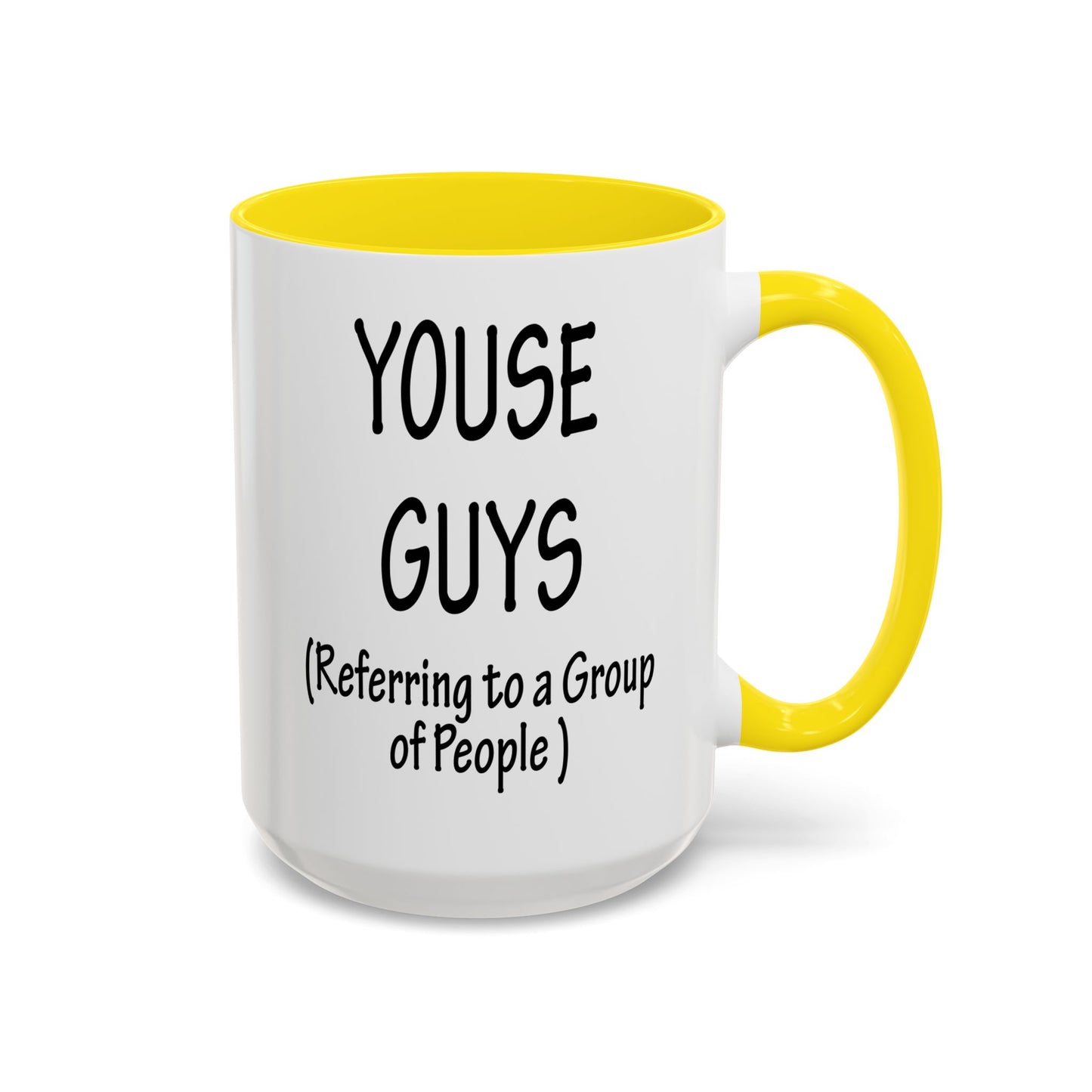 Mug: "Youse Guys" Funny Boston Slang Referring to a Group of People, Tea Cup, Ceramic Drinkware, Novelty Souvenir, Kitchen Decor