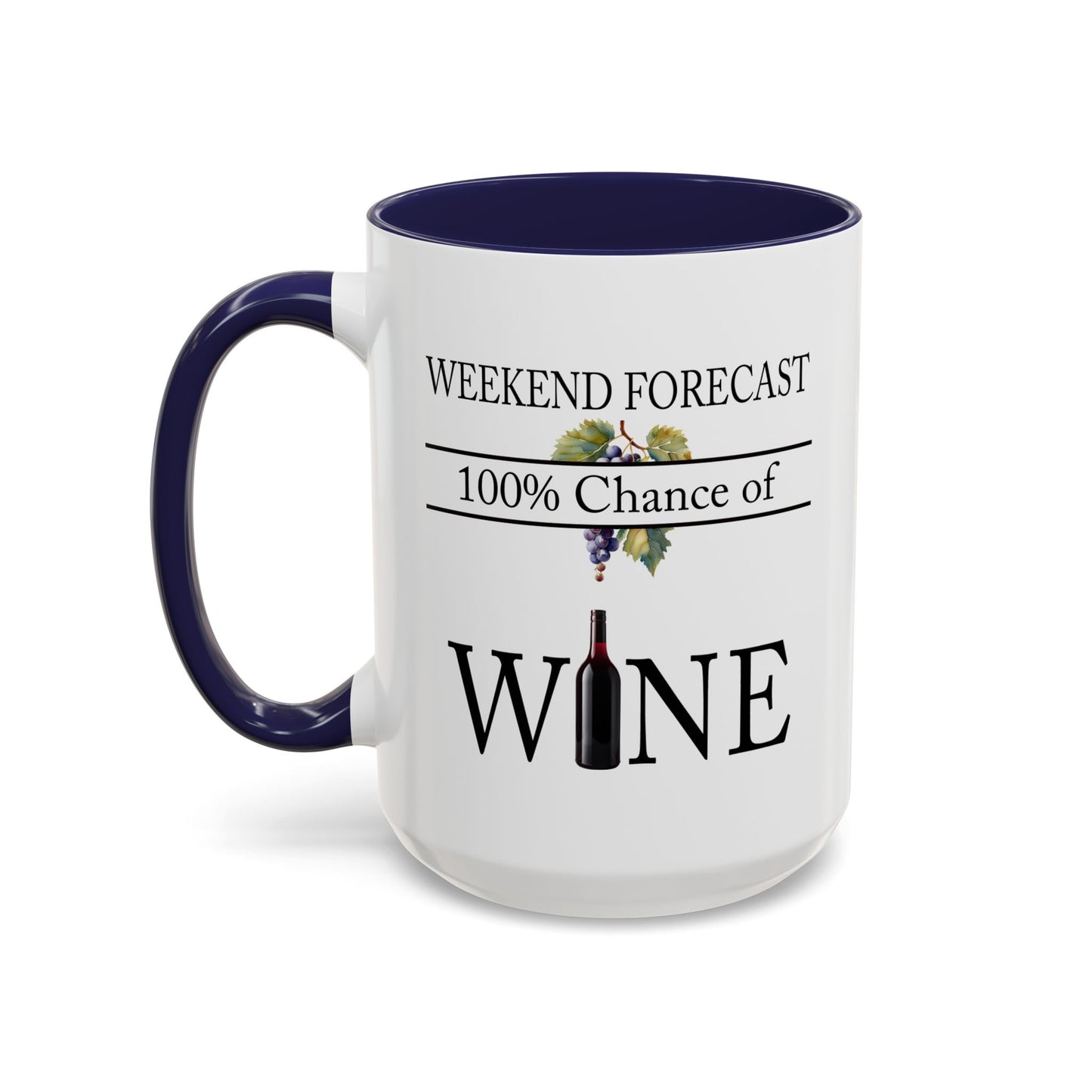 Copy of Funny Wine Lover Mug, 100% Chance of Wine in the Forecast, Gift for Wine Enthusiast Accent Coffee Mug (11, 15oz) A0012