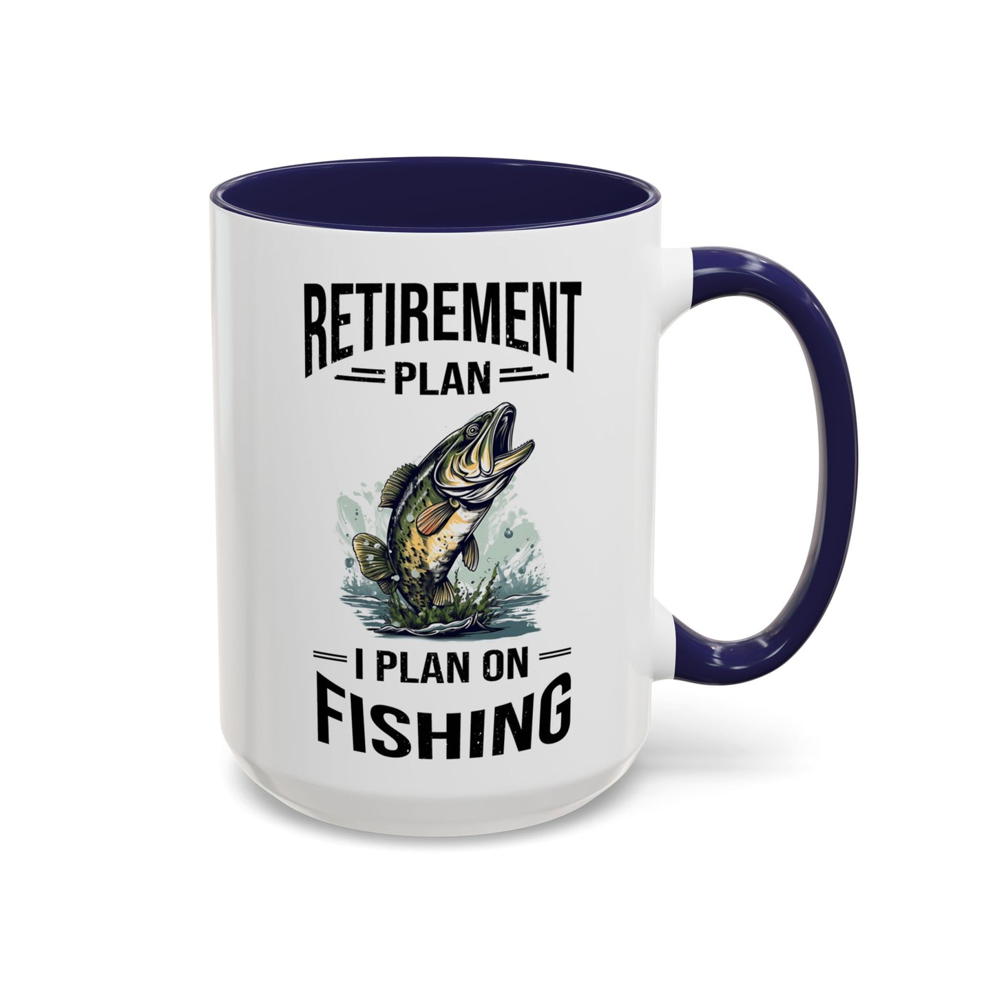 Retirement Mug - Retirement Plan Gone Fishing - Coffee Mug - Funny Retirement Gift, Happy Retirement Mug, Fishing Retirement Gift A0037-03 Accent Coffee Mug (11, 15oz)