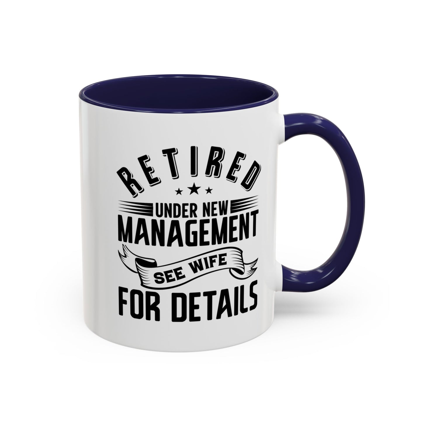 Retired See Wife, Retirement Mug, Retired Grandpa Gift, Retirement Gift, Retirement Gifts for Men, Retiring Grandpa Gift A0037-005 Accent Coffee Mug (11, 15oz)