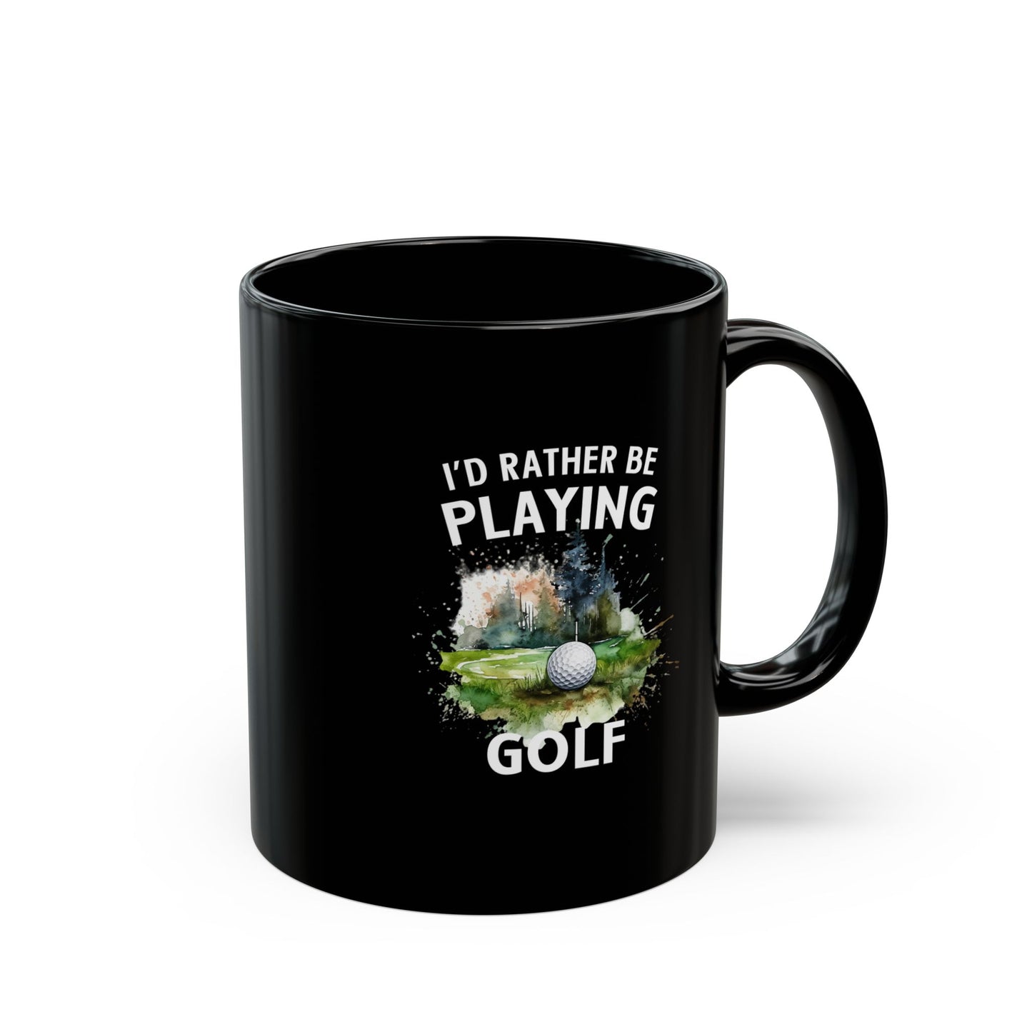 Funny Golf Mug - 11oz Ceramic Mug, I'd Rather Be Playing Golf Gift for Golfers 0190001  Black Mug (11oz, 15oz)