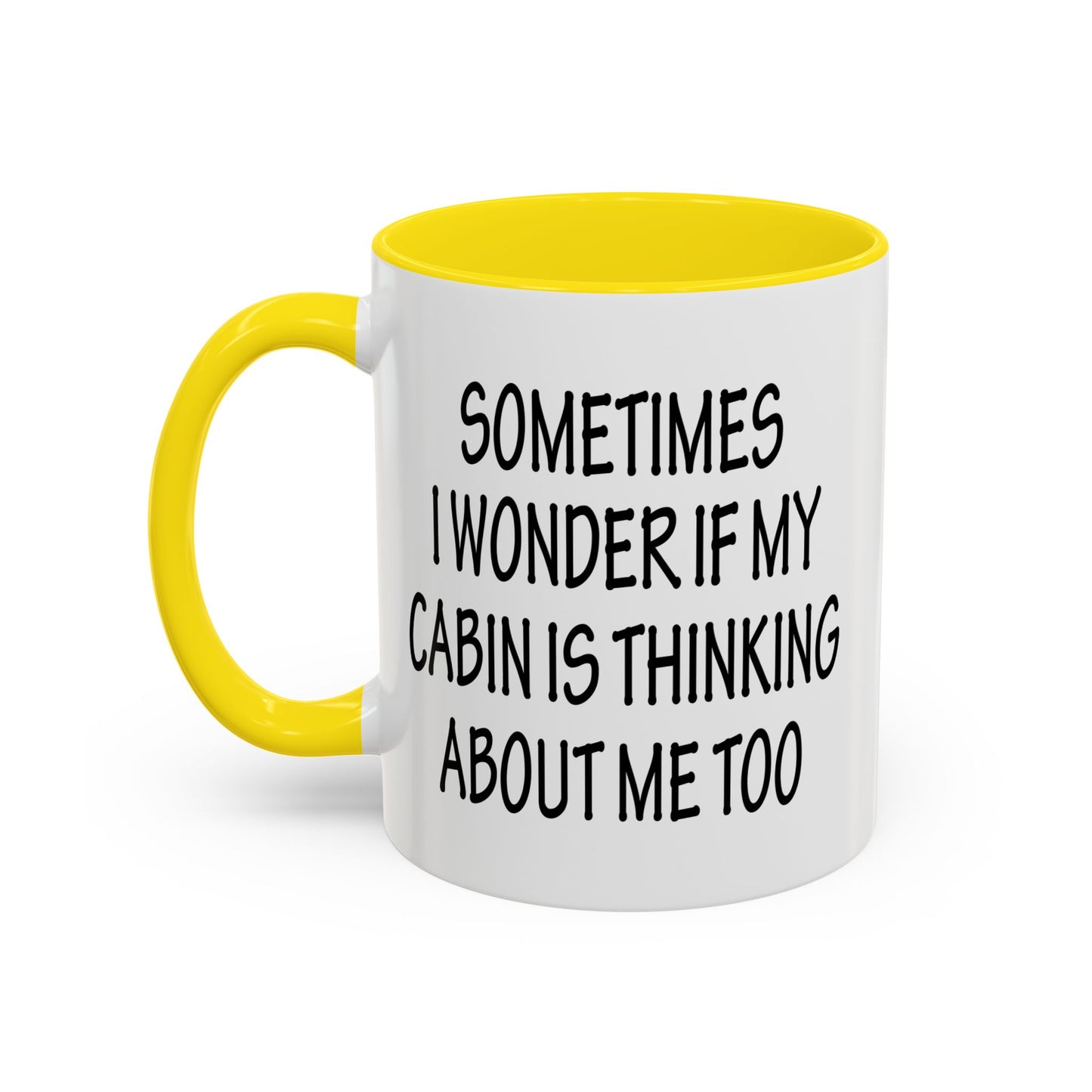 Funny Cabin Accent Coffee Mug, Novelty Cabin Themed Cup, Cabin Lover Gift, Quirky Cabin Mug, Thinking About Me Mug, Cozy Cabin Decor