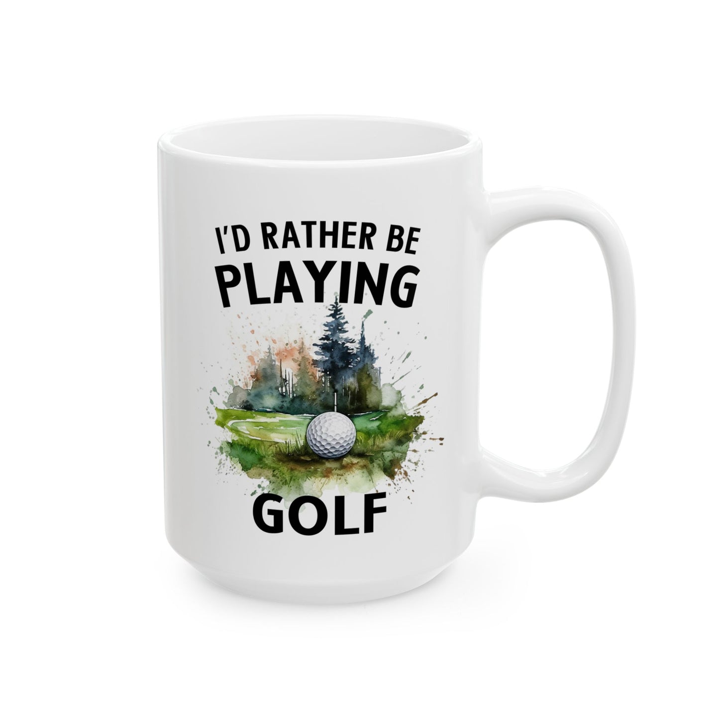 Funny Golf Mug - 11oz Ceramic Mug, I'd Rather Be Playing Golf Gift for Golfers 0190001