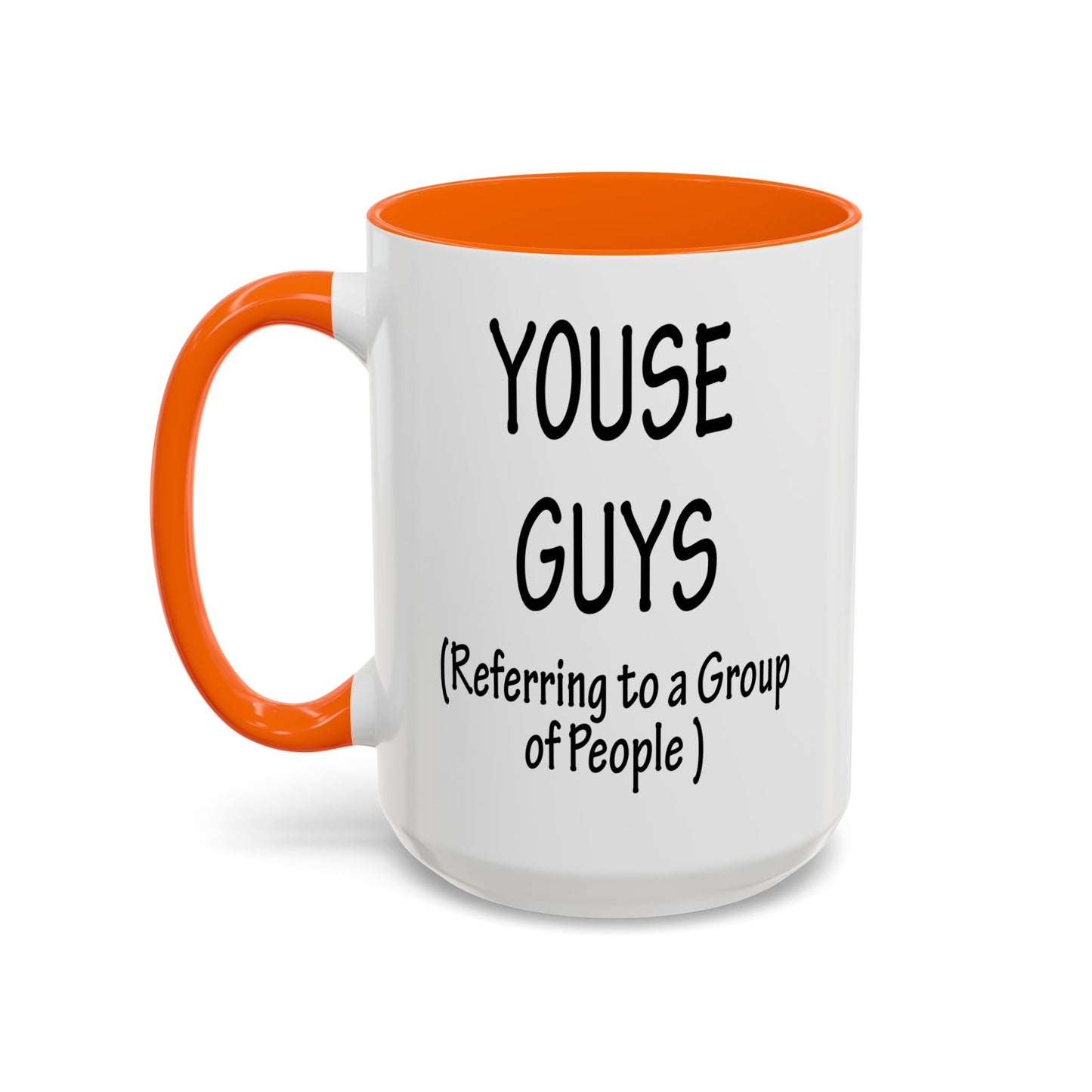 Mug: "Youse Guys" Funny Boston Slang Referring to a Group of People, Tea Cup, Ceramic Drinkware, Novelty Souvenir, Kitchen Decor