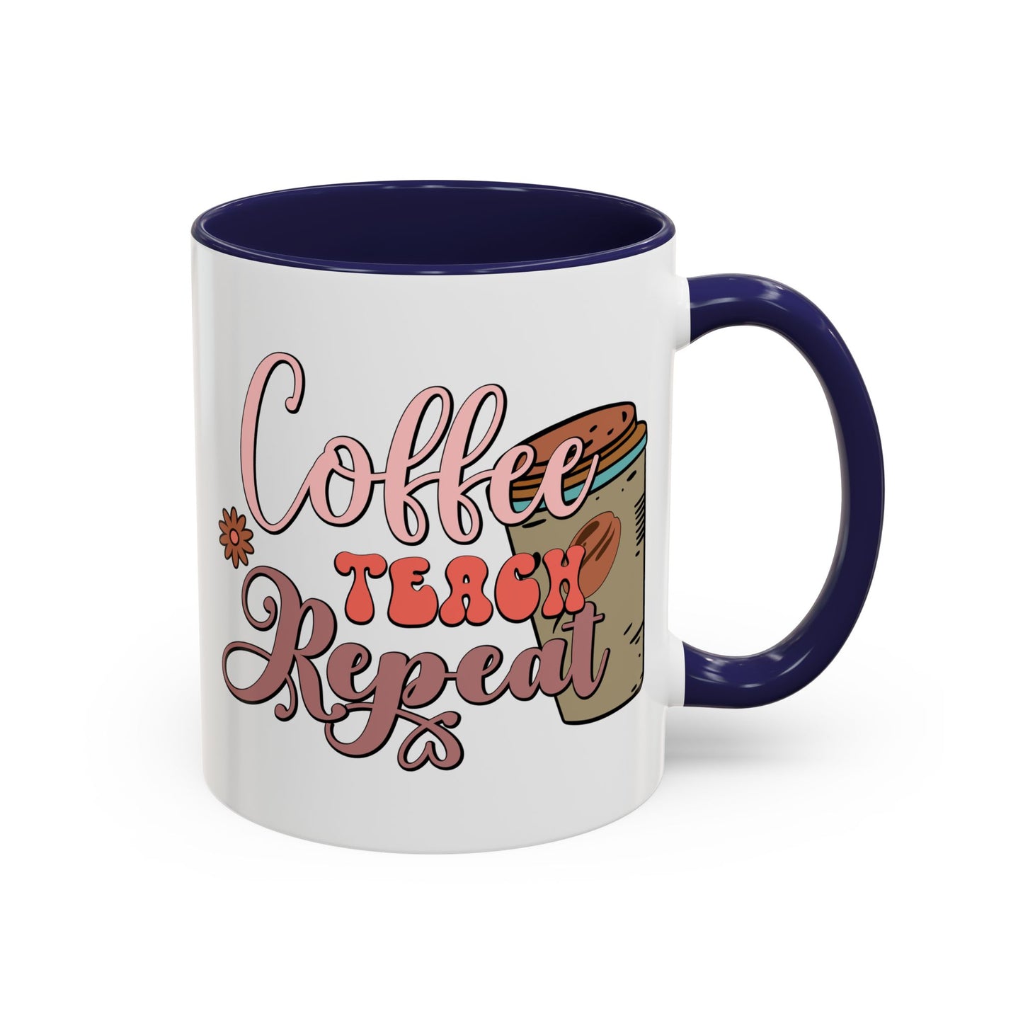 Coffee Teacher Mug - Coffee, Teach, Repeat