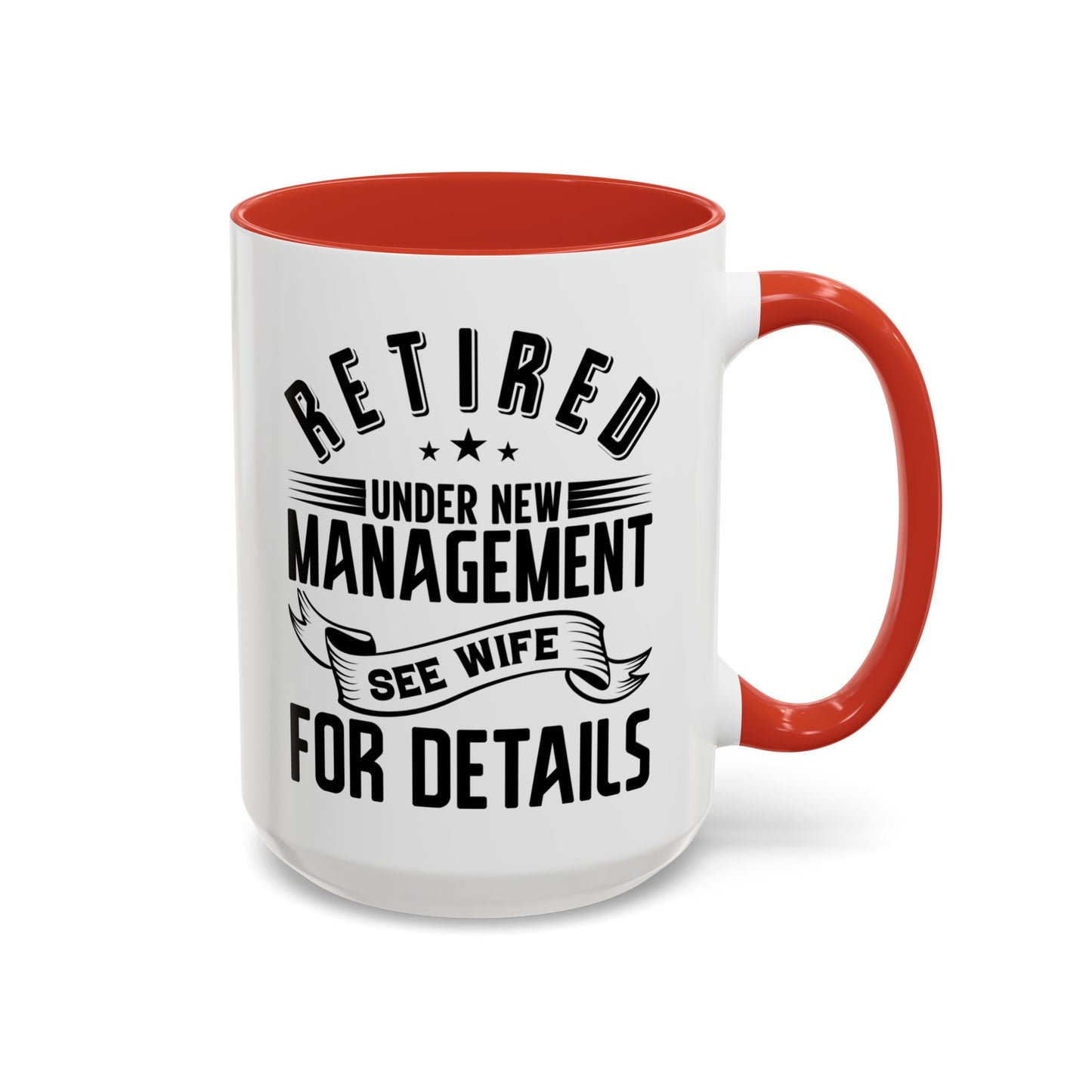 Retired See Wife, Retirement Mug, Retired Grandpa Gift, Retirement Gift, Retirement Gifts for Men, Retiring Grandpa Gift A0037-005 Accent Coffee Mug (11, 15oz)