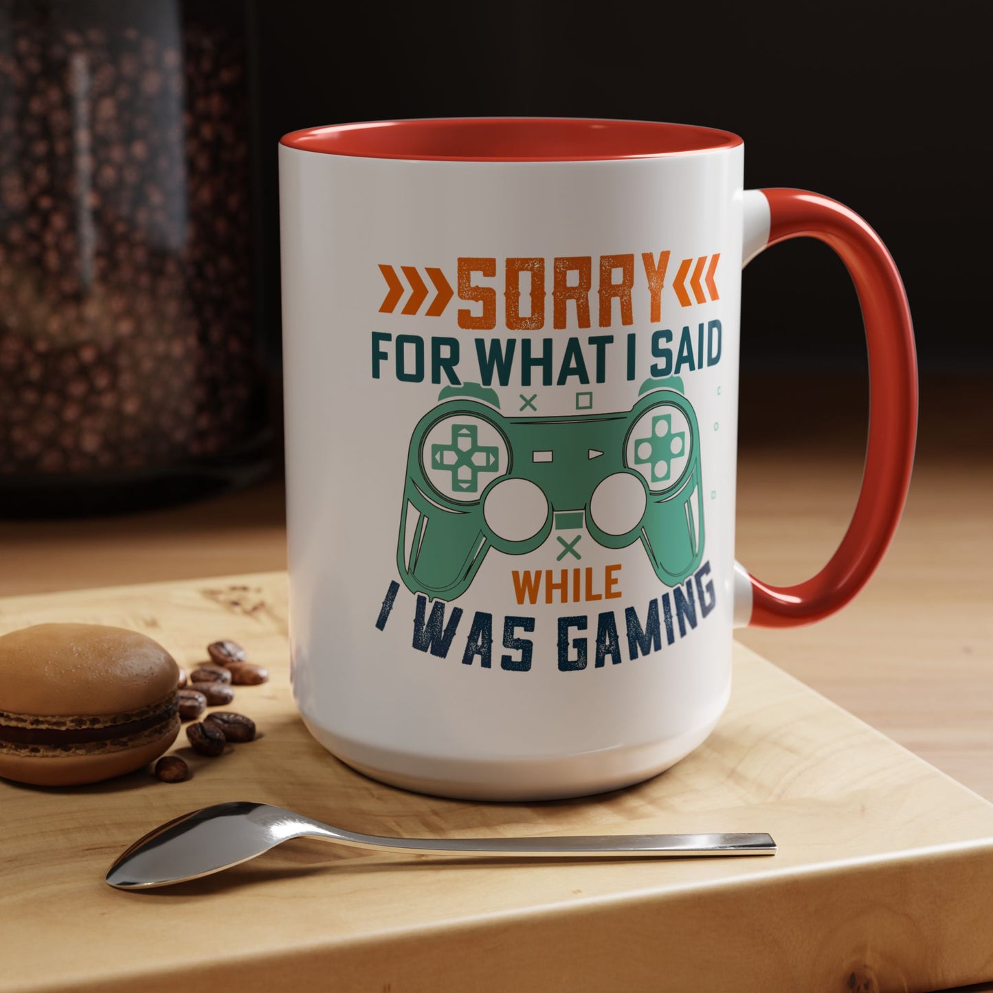 Funny Gaming Mug Sorry for What I Said While I was Gaming 0370008