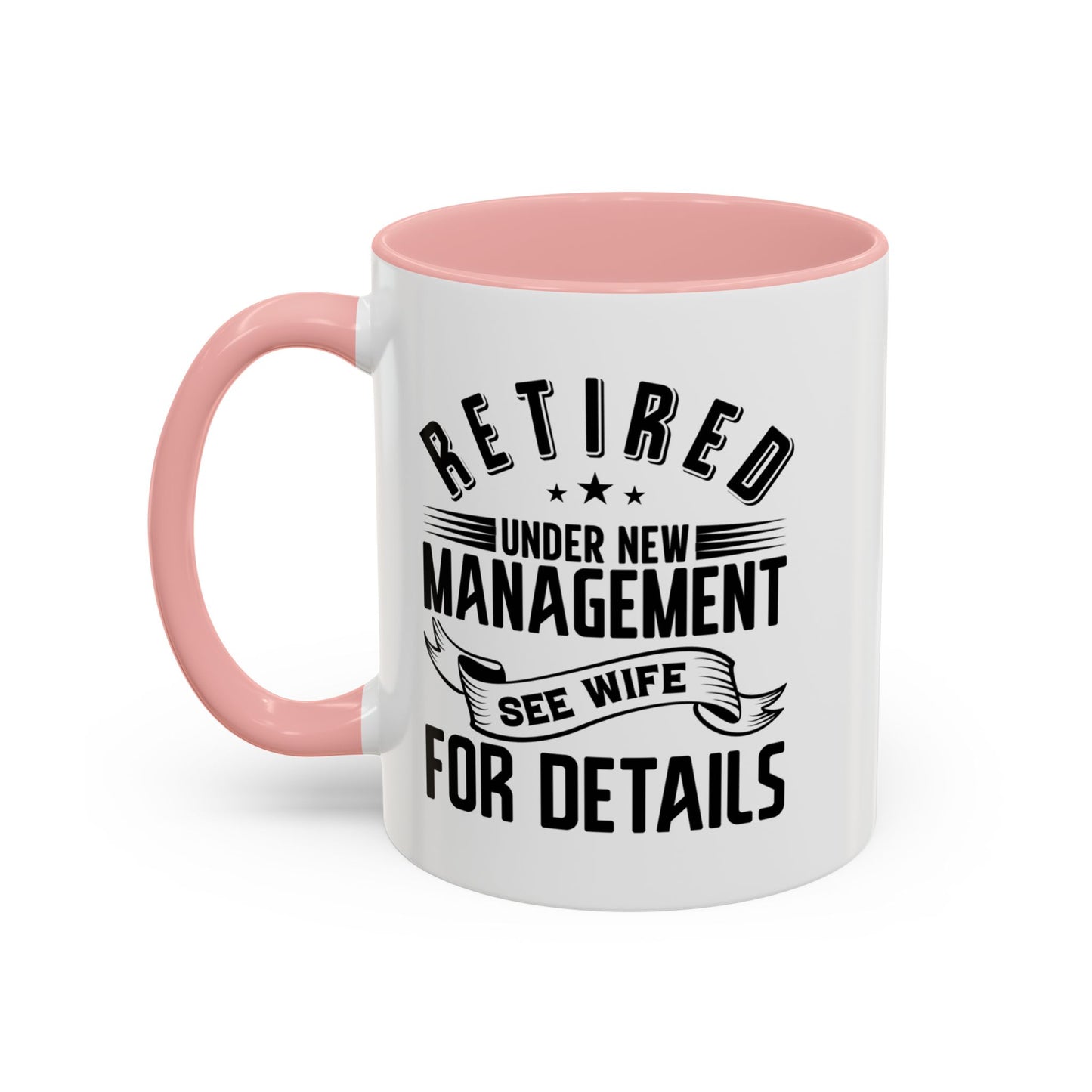 Retired See Wife, Retirement Mug, Retired Grandpa Gift, Retirement Gift, Retirement Gifts for Men, Retiring Grandpa Gift A0037-005 Accent Coffee Mug (11, 15oz)