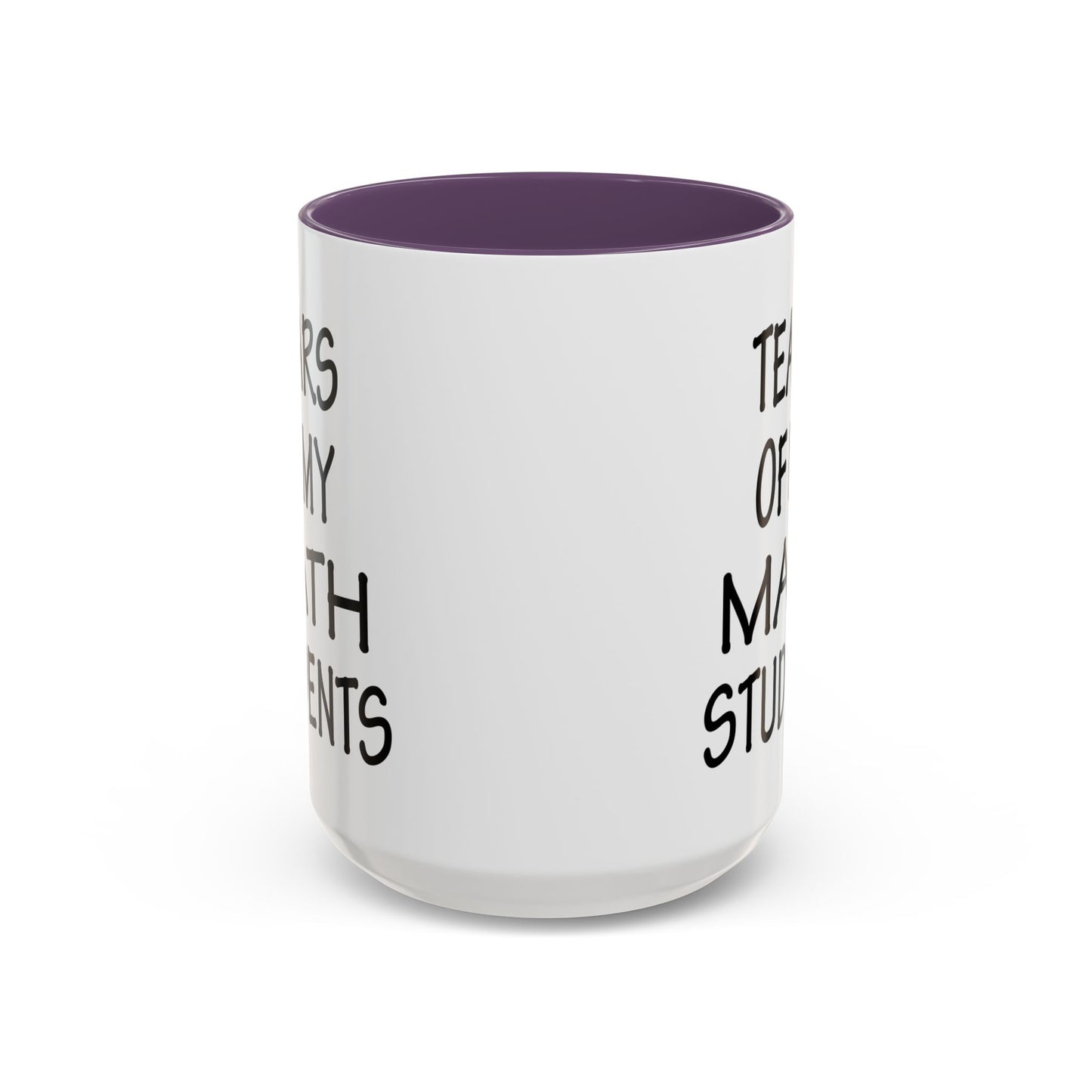 Math Teacher Mug, Funny Math Teacher Gifts, Math Teacher Coffee Mug, Tears of My Math Students Mug, Gift for Math Teacher A0075-006A