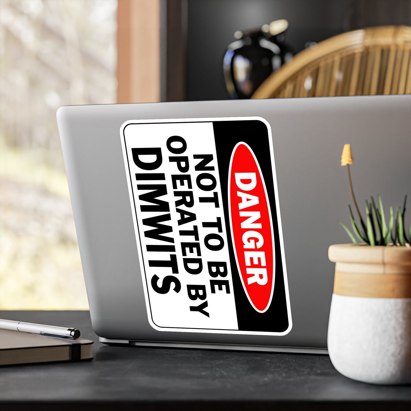 Humorous Not To Be Operated by Dimwits Sign - Novelty Home Decor Kiss-Cut Vinyl Decals