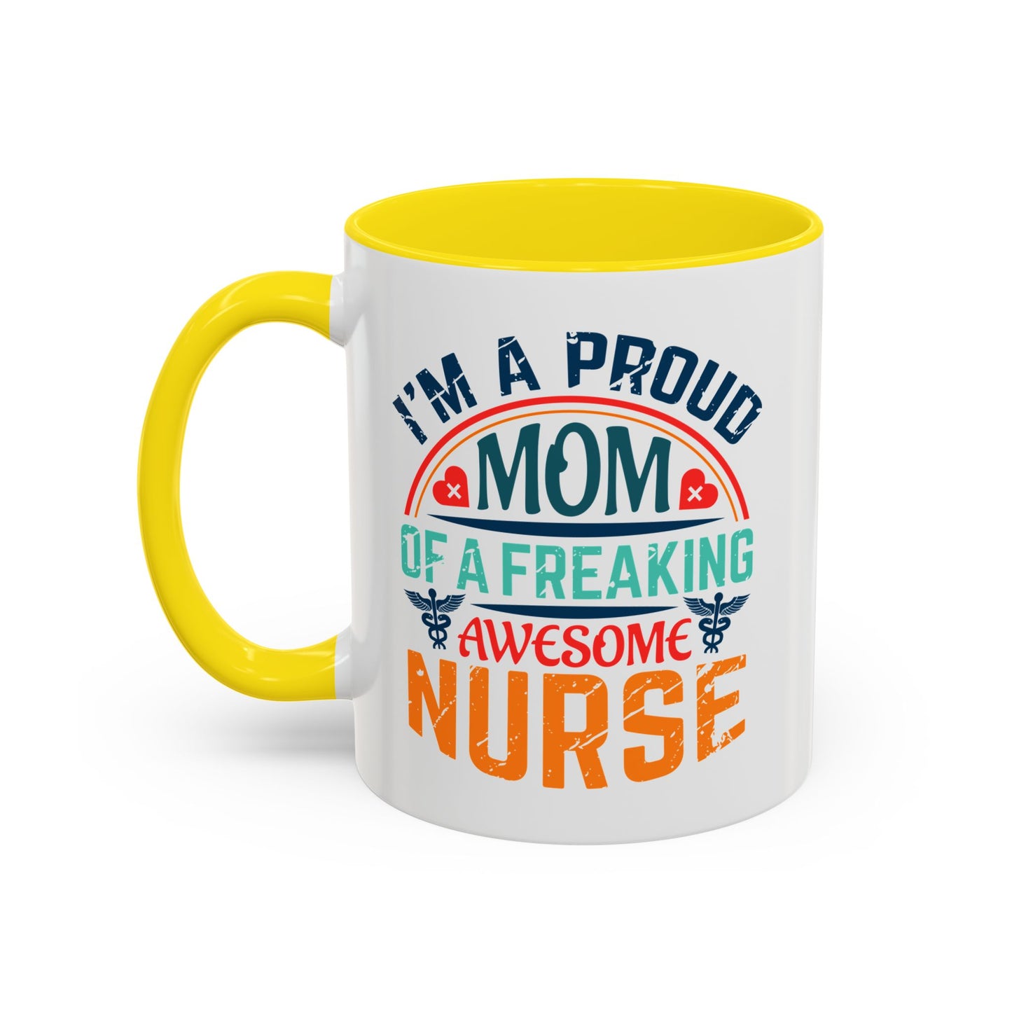 Mug - Proud Mom of an Awesome Nurse Coffee Cup, Gift for Mom 0370001 (11, 15oz)