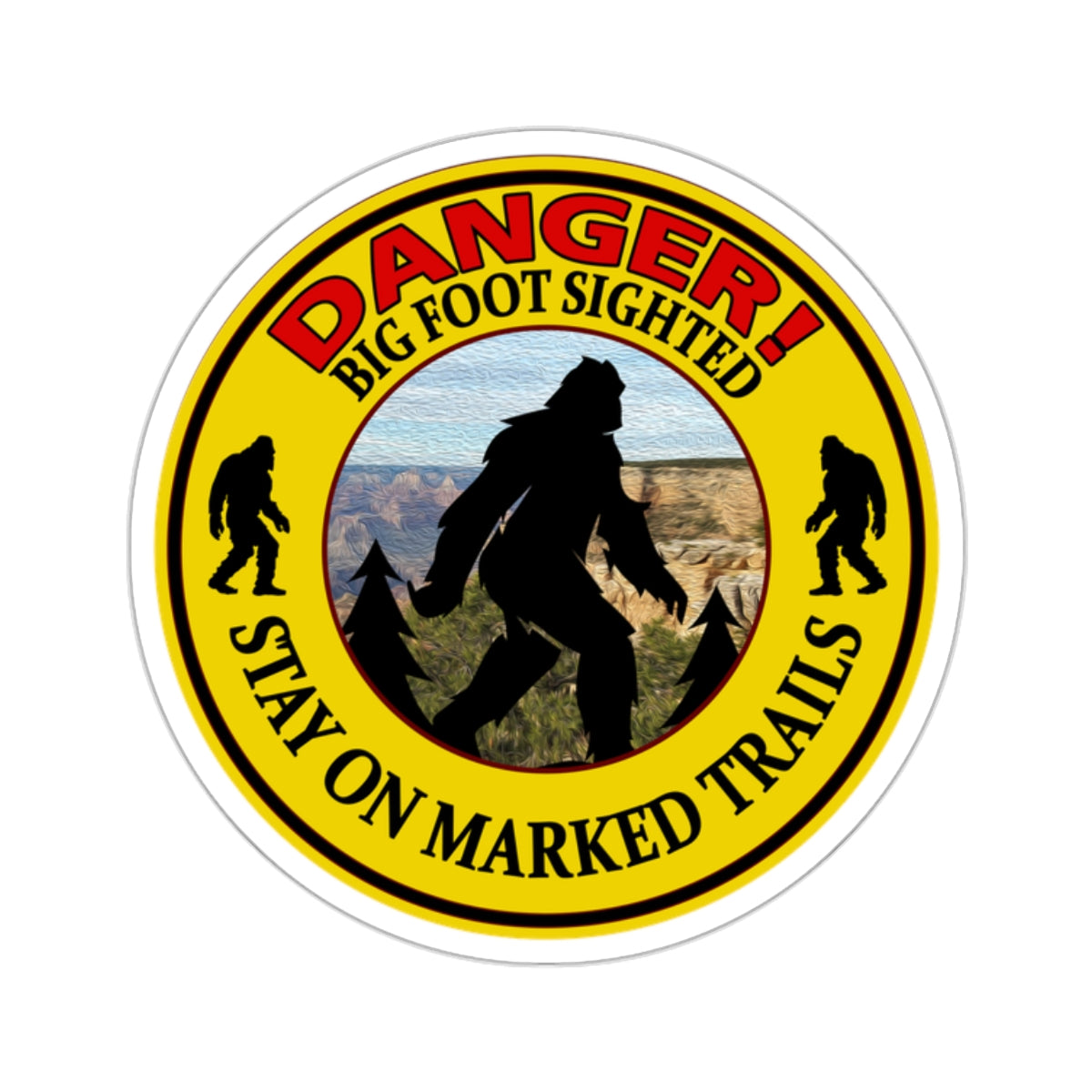 Quirky Big Foot Decal - Caution: Big Foot Spotted in the Area Kiss-Cut Stickers