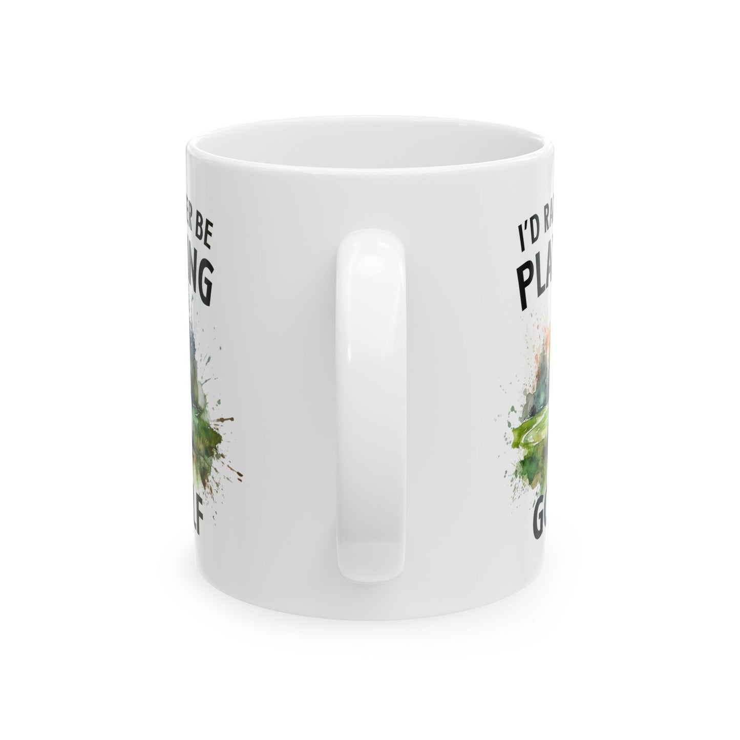 Funny Golf Mug - 11oz Ceramic Mug, I'd Rather Be Playing Golf Gift for Golfers 0190001