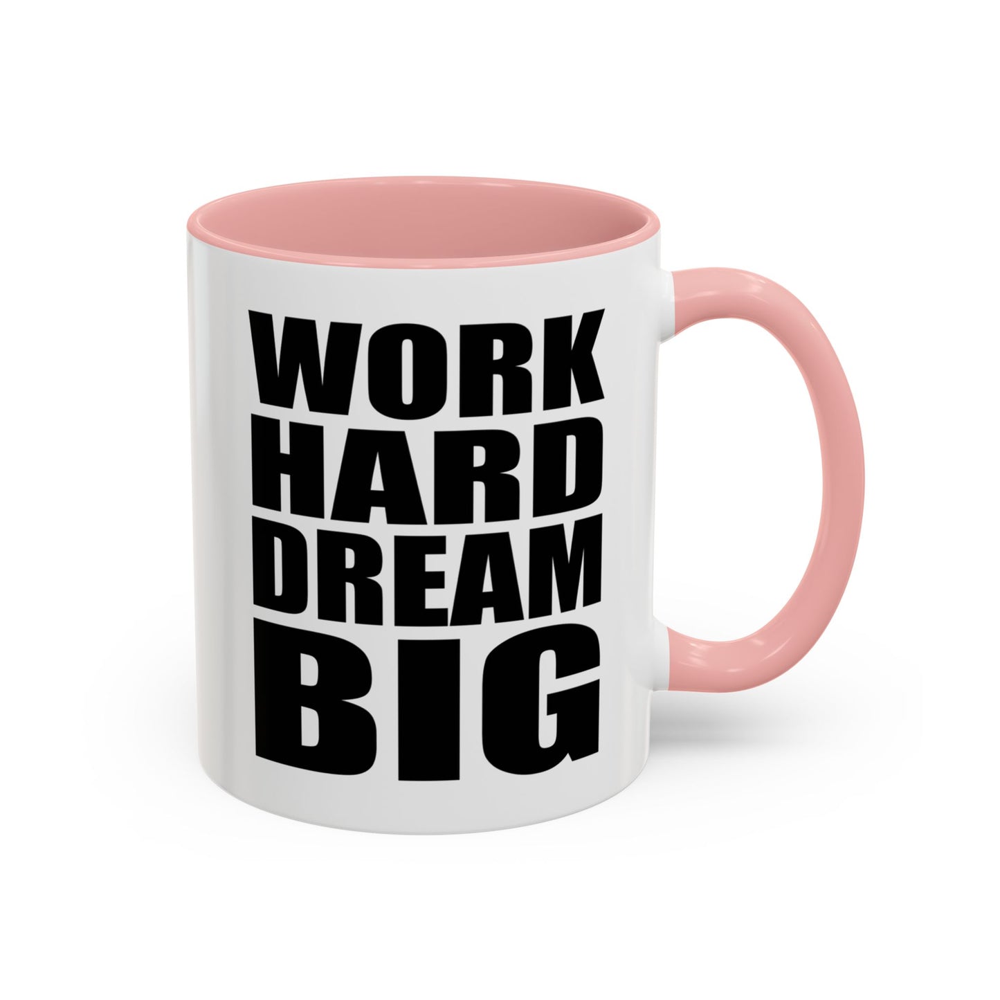 Work Hard Dream Big Mug, Entrepreneur Mug, Business Owner Mug, Business Gift, Business Mug, Motivational Mug, Entrepreneur Gift A0022-006A Accent Coffee Mug (11, 15oz)