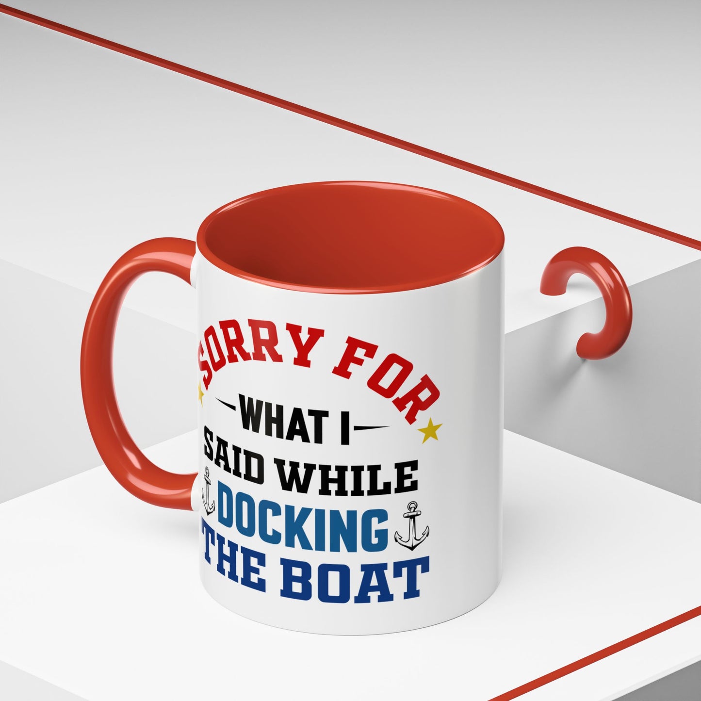 Coffee Mug - Boat Humor - Sorry about What I Said About Loading the Boat on the Trailer Gift Mug 0360005