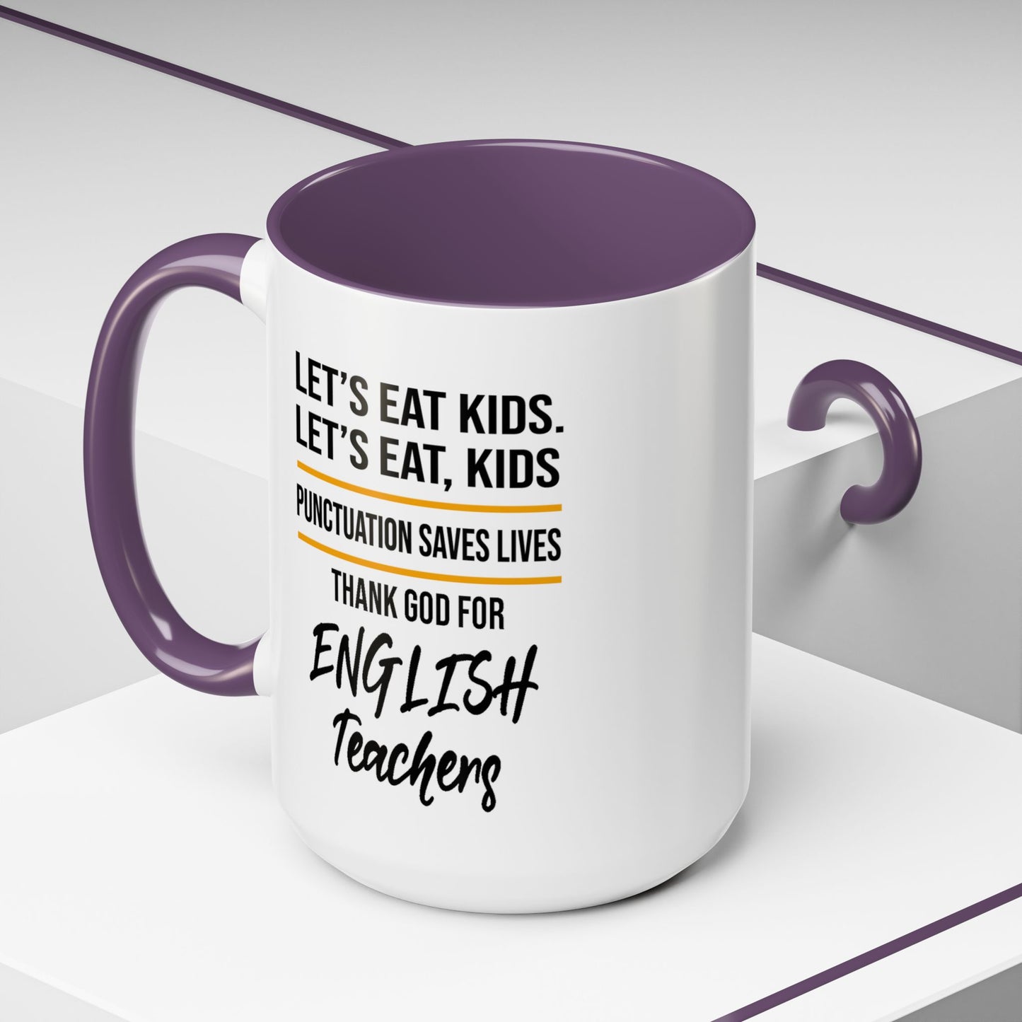 Let's Eat Kids Funny Punctuation Saves Lives Mug, Funny Teacher Mug, Funny Teacher Gift, English Teacher Mug, Grammar Police Mug A0017-002 Accent Coffee Mug (11, 15oz)