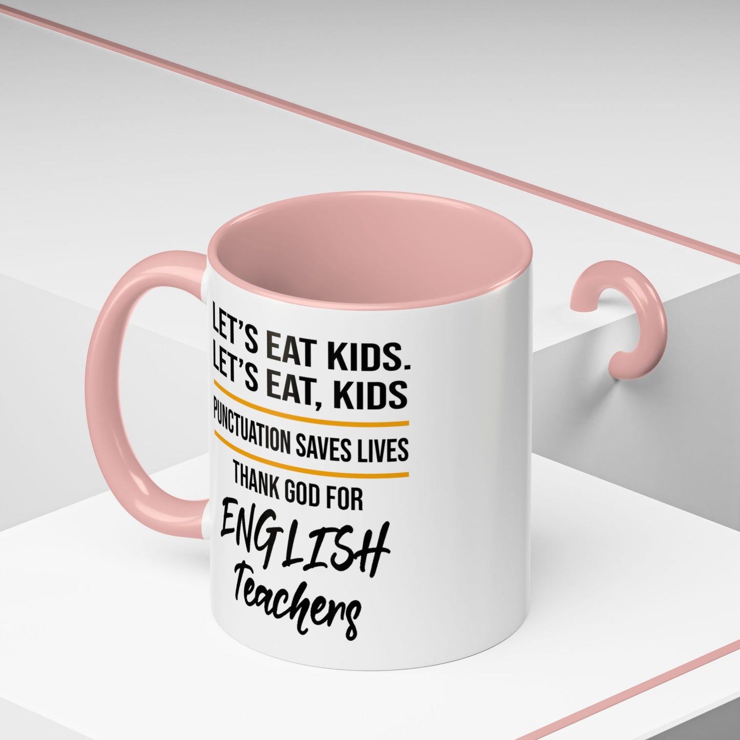 Let's Eat Kids Funny Punctuation Saves Lives Mug, Funny Teacher Mug, Funny Teacher Gift, English Teacher Mug, Grammar Police Mug A0017-002 Accent Coffee Mug (11, 15oz)