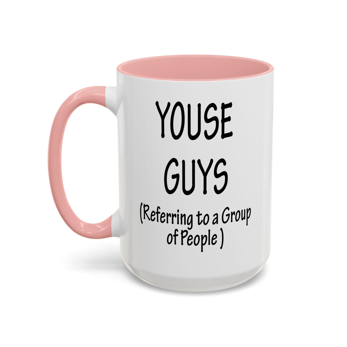 Mug: "Youse Guys" Funny Boston Slang Referring to a Group of People, Tea Cup, Ceramic Drinkware, Novelty Souvenir, Kitchen Decor