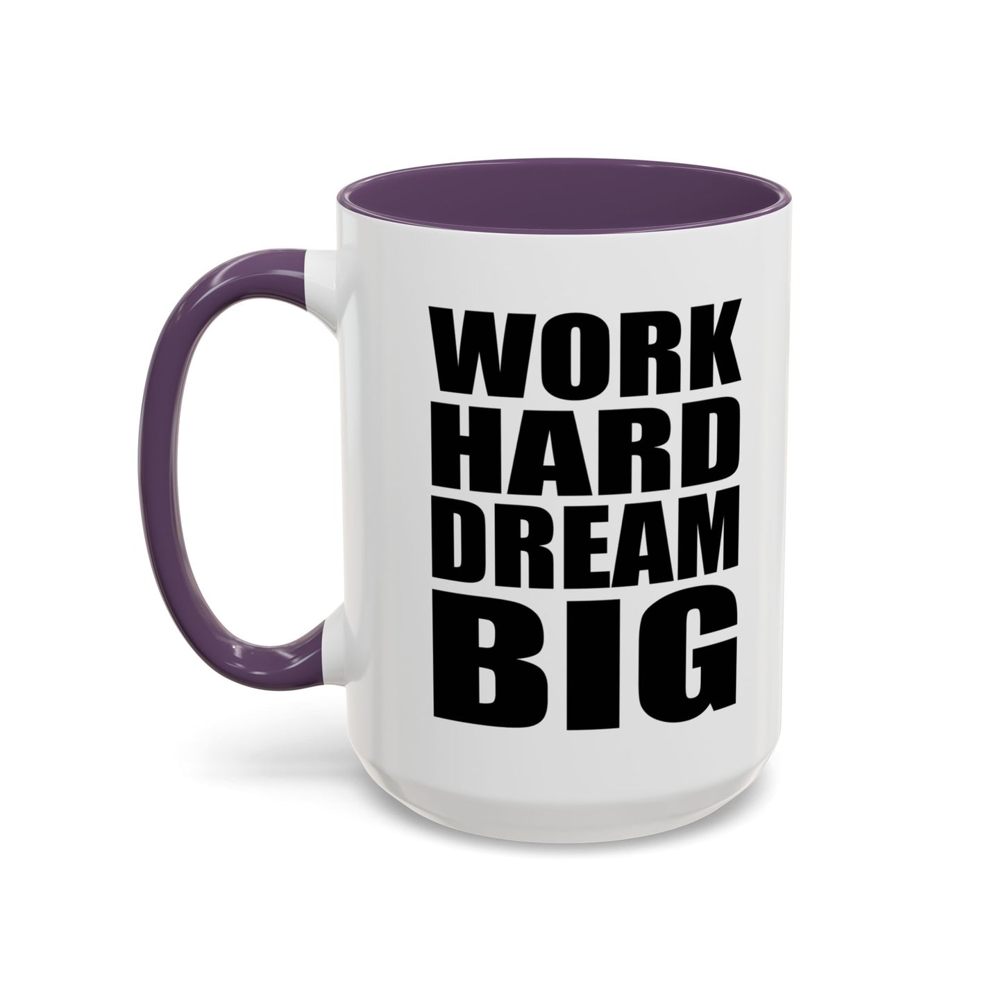 Work Hard Dream Big Mug, Entrepreneur Mug, Business Owner Mug, Business Gift, Business Mug, Motivational Mug, Entrepreneur Gift A0022-006A Accent Coffee Mug (11, 15oz)