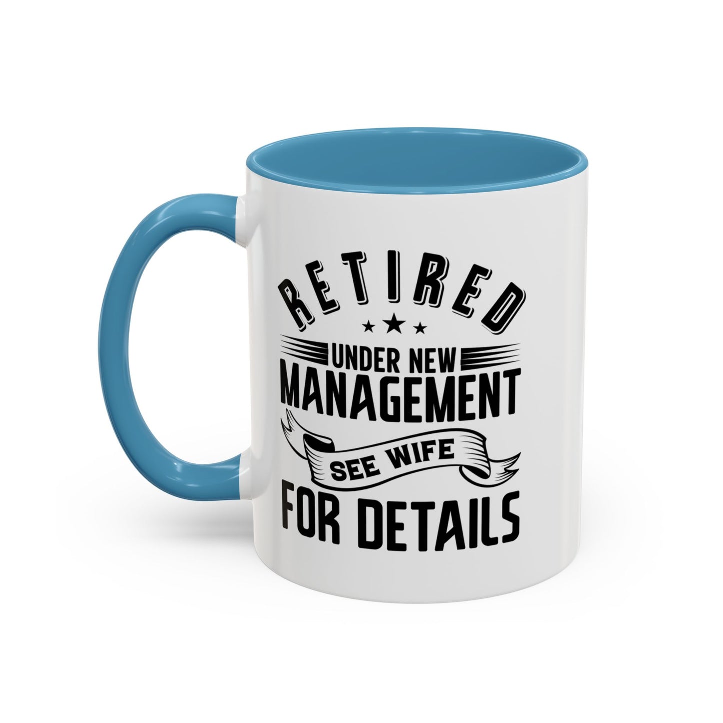 Retired See Wife, Retirement Mug, Retired Grandpa Gift, Retirement Gift, Retirement Gifts for Men, Retiring Grandpa Gift A0037-005 Accent Coffee Mug (11, 15oz)