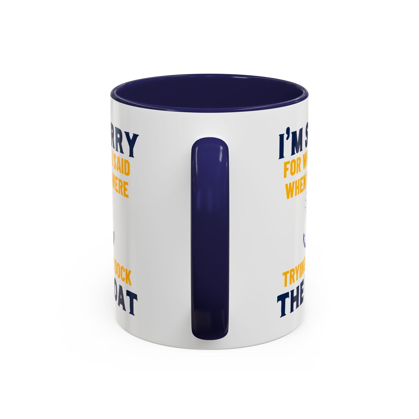 Boaters Mug Sorry for... Docking the Boat, Boaters Gift, Gift for Him, Gift for Boat Owner 0360003