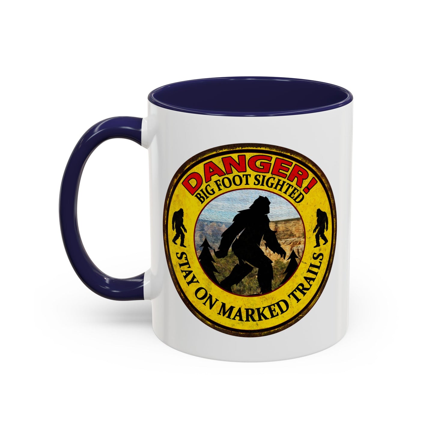 Big Foot Mug Danger Big Foot Sighted - Funny Yeti Gift Accent Coffee Mug (11, 15oz)