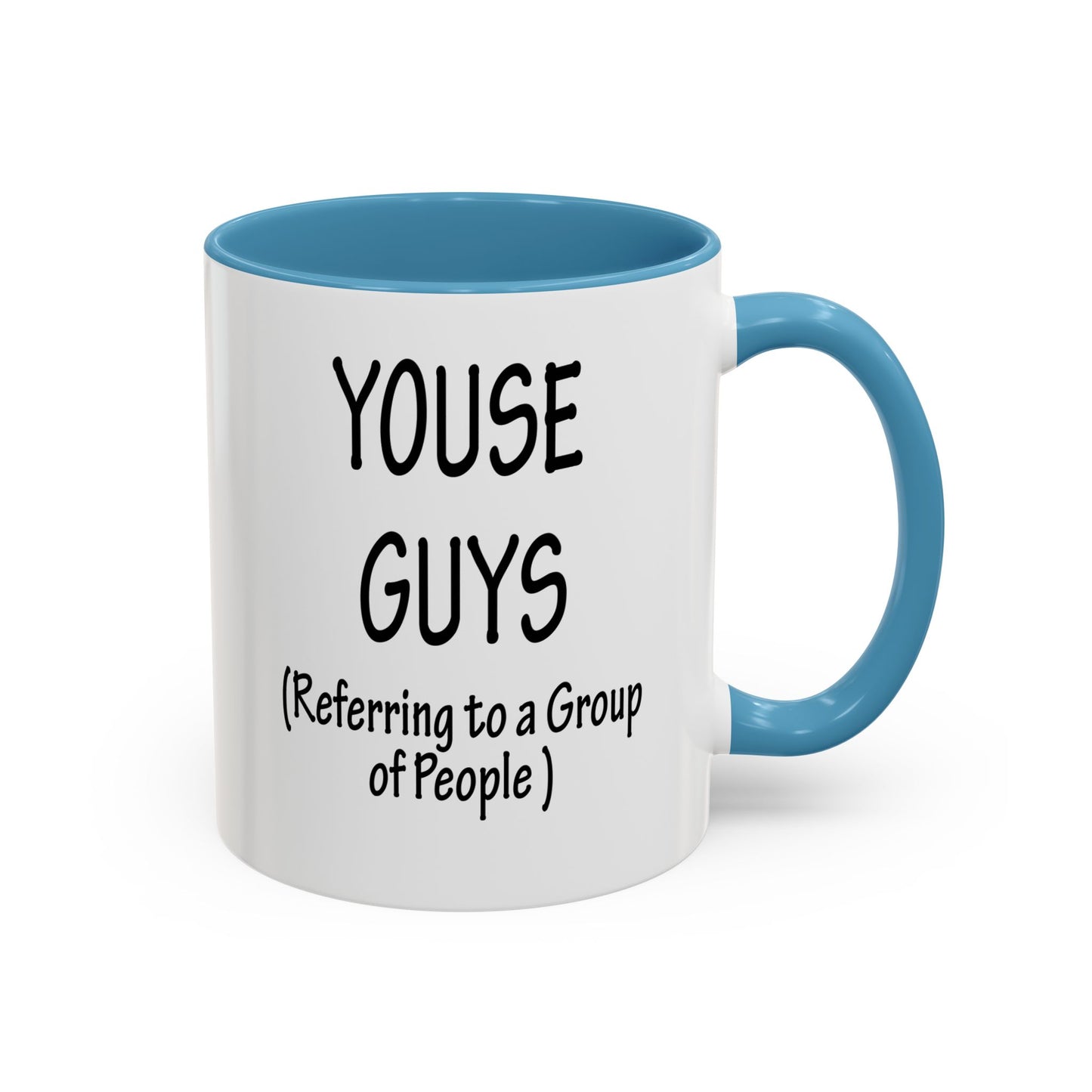 Mug: "Youse Guys" Funny Boston Slang Referring to a Group of People, Tea Cup, Ceramic Drinkware, Novelty Souvenir, Kitchen Decor