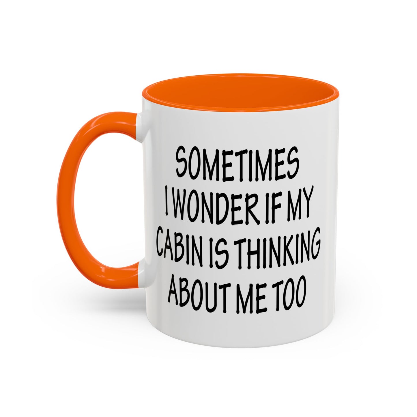 Funny Cabin Accent Coffee Mug, Novelty Cabin Themed Cup, Cabin Lover Gift, Quirky Cabin Mug, Thinking About Me Mug, Cozy Cabin Decor