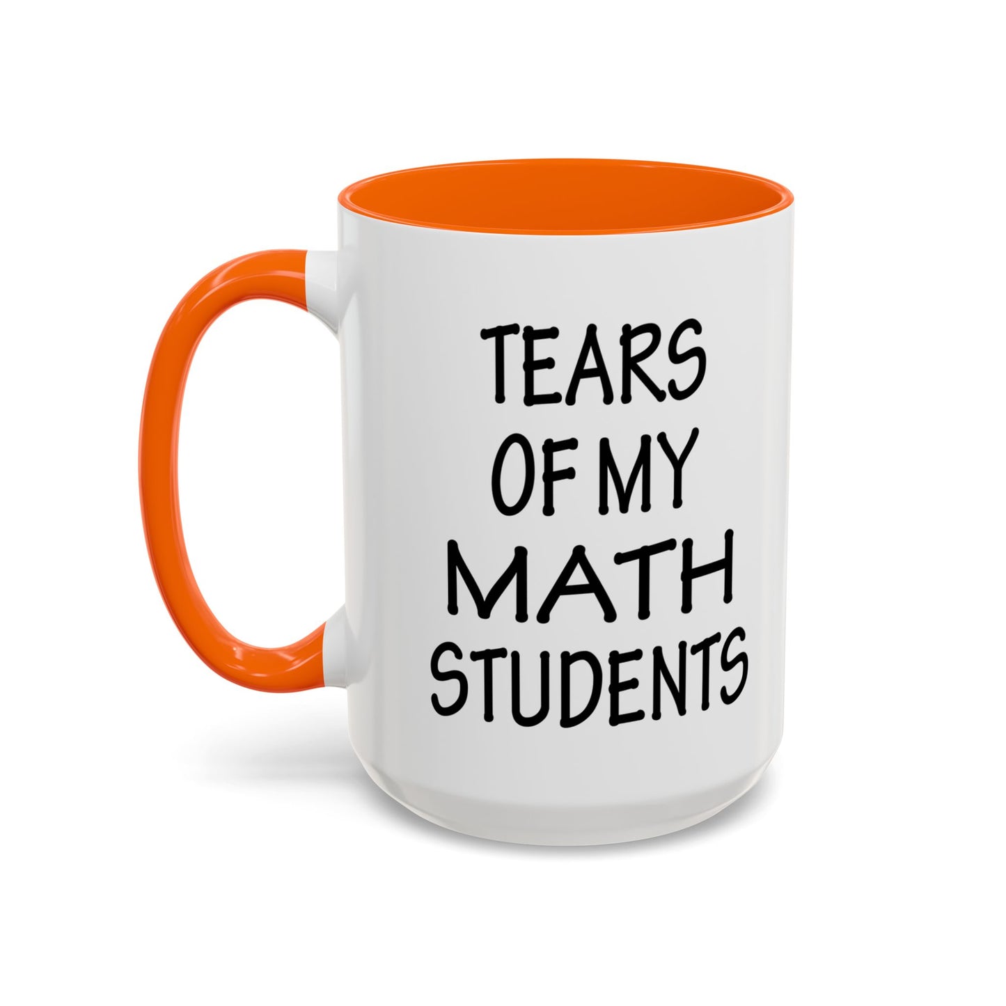 Math Teacher Mug, Funny Math Teacher Gifts, Math Teacher Coffee Mug, Tears of My Math Students Mug, Gift for Math Teacher A0075-006A