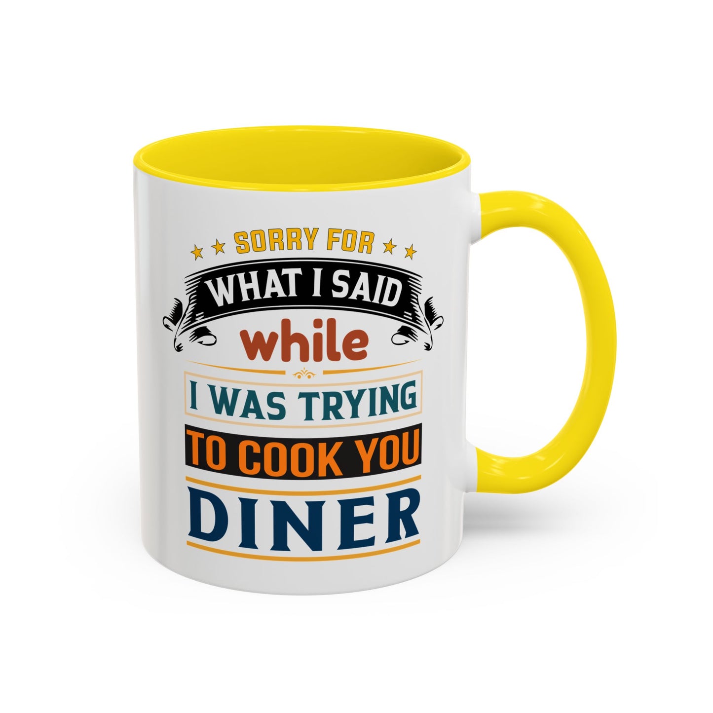 Mug Sorry For What I Said While I Tried to Cook You Dinner Funny Coffee Mug (11, 15oz) 0360007