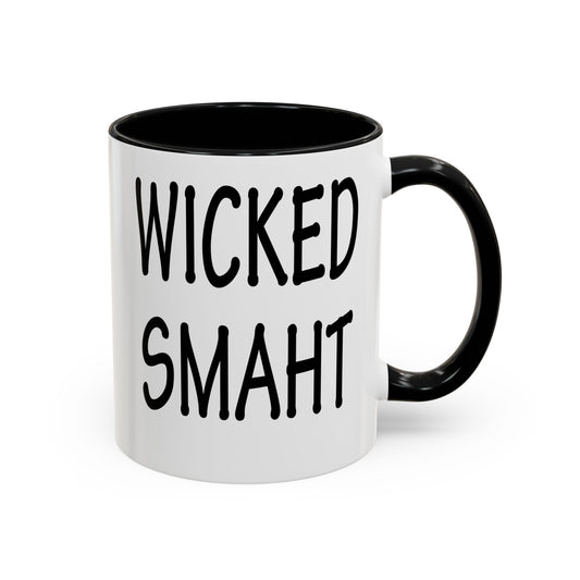 Coffee Mug, Wicked Smaht Boston Accent Gift Mug, Funny Tea Cup, Sarcastic Quote Ceramic Mug, Unique Present for Coffee Lovers, Novelty