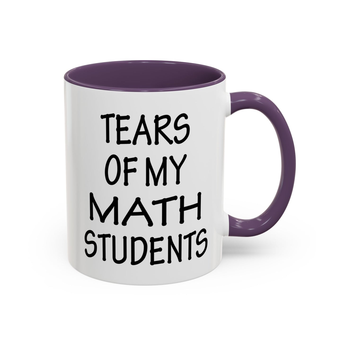 Math Teacher Mug, Funny Math Teacher Gifts, Math Teacher Coffee Mug, Tears of My Math Students Mug, Gift for Math Teacher A0075-006A