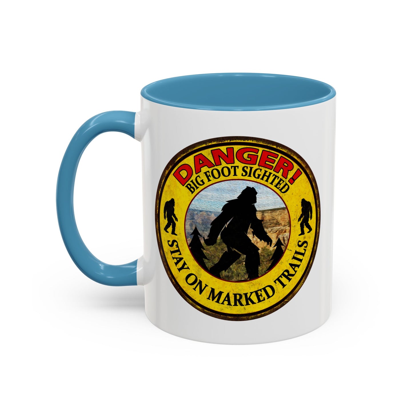 Big Foot Mug Danger Big Foot Sighted - Funny Yeti Gift Accent Coffee Mug (11, 15oz)