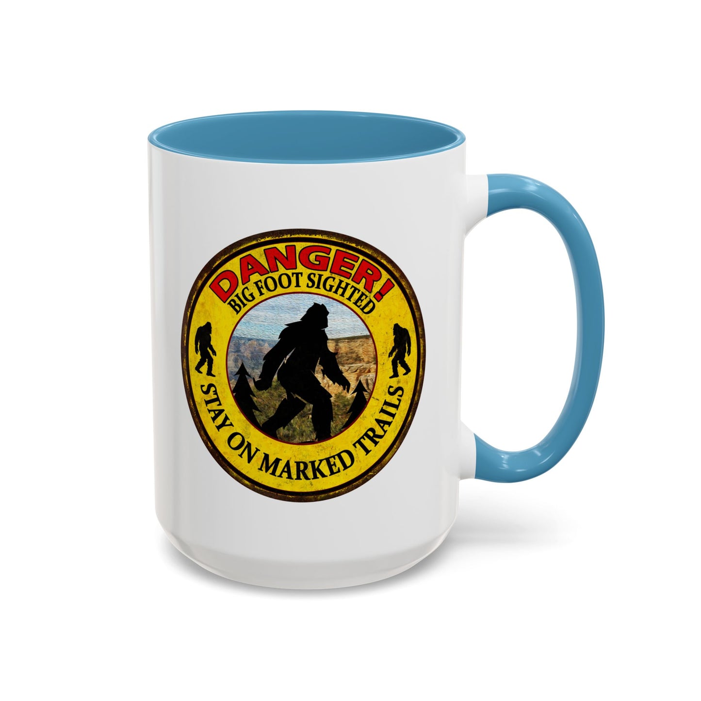 Big Foot Mug Danger Big Foot Sighted - Funny Yeti Gift Accent Coffee Mug (11, 15oz)