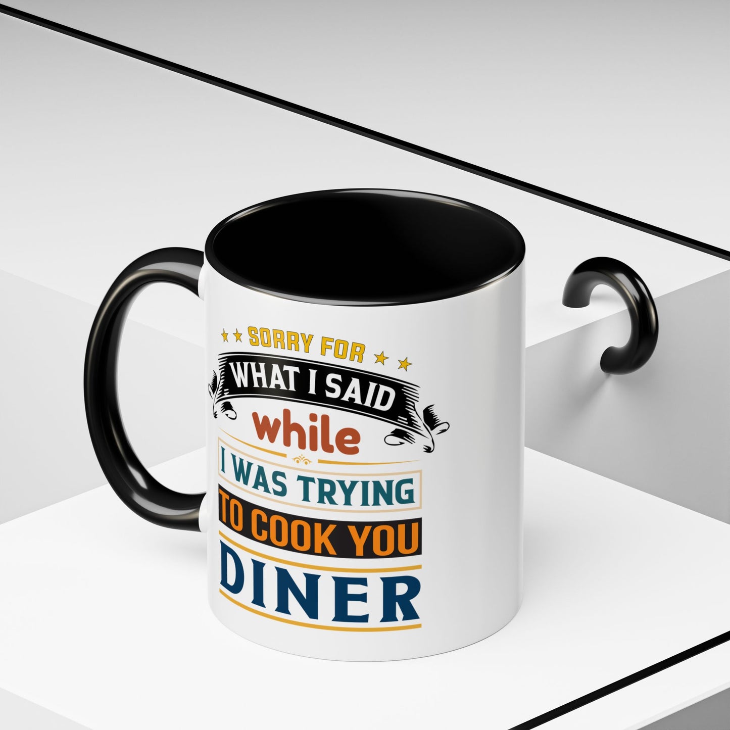 Mug Sorry For What I Said While I Tried to Cook You Dinner Funny Coffee Mug (11, 15oz) 0360007