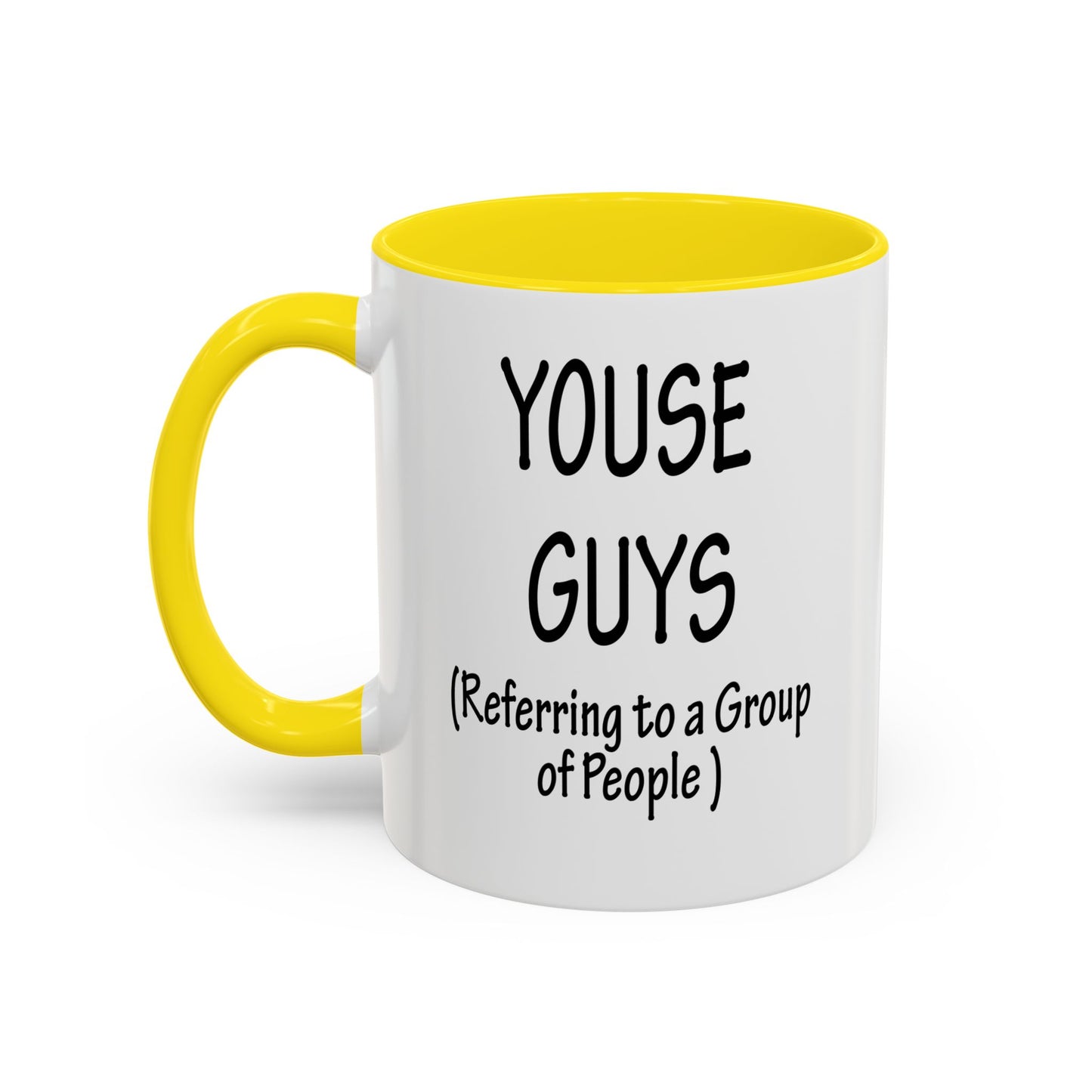 Mug: "Youse Guys" Funny Boston Slang Referring to a Group of People, Tea Cup, Ceramic Drinkware, Novelty Souvenir, Kitchen Decor