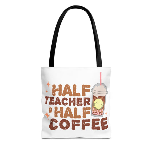 Funny Teacher Tote Bag - Half Teacher Half Coffee Design