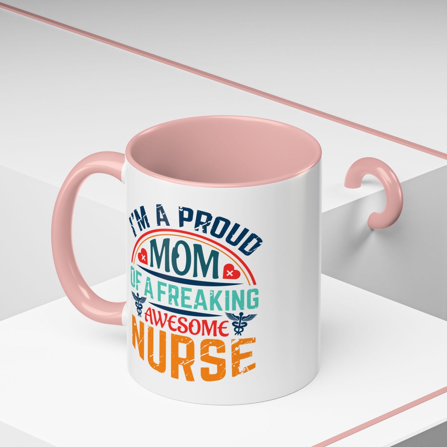 Mug - Proud Mom of an Awesome Nurse Coffee Cup, Gift for Mom 0370001 (11, 15oz)